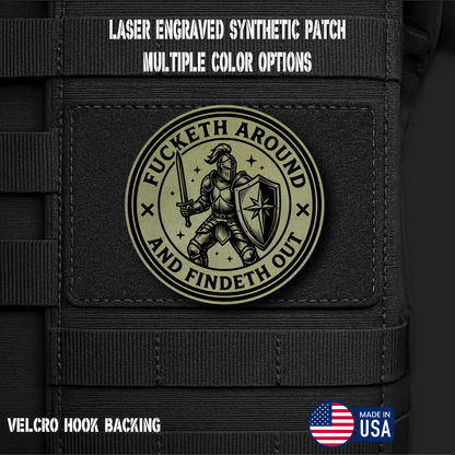 Fucketh Around & Findeth Out Funny Morale Patch | Made in USA | VELCRO® Brand Hook Backing
