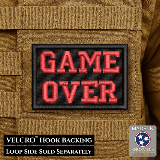 Game Over Funny Morale Patch | Made in USA | VELCRO® Brand Hook Backing - LoneStar Adhesive