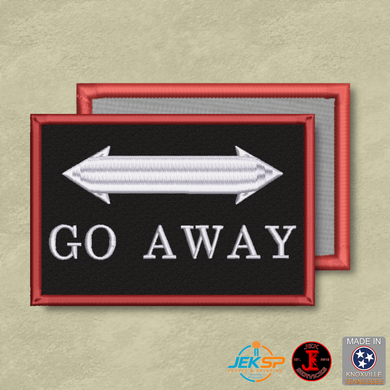 Go Away Funny Morale Patch | Made in USA | VELCRO® Brand Hook Backing - LoneStar Adhesive