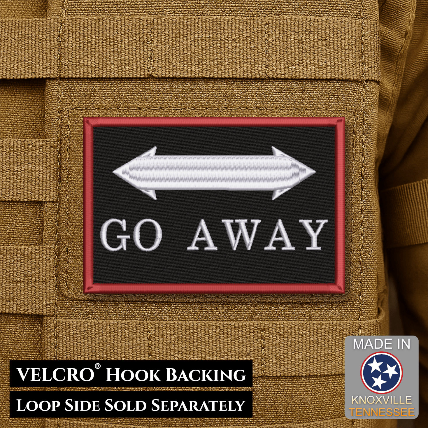 Go Away Funny Morale Patch | Made in USA | VELCRO® Brand Hook Backing - LoneStar Adhesive