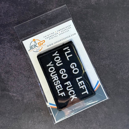 Go F*ck Yourself Funny Morale Patch, 2x3" | Made in USA | VELCRO® Brand Hook Backing - LoneStar Adhesive