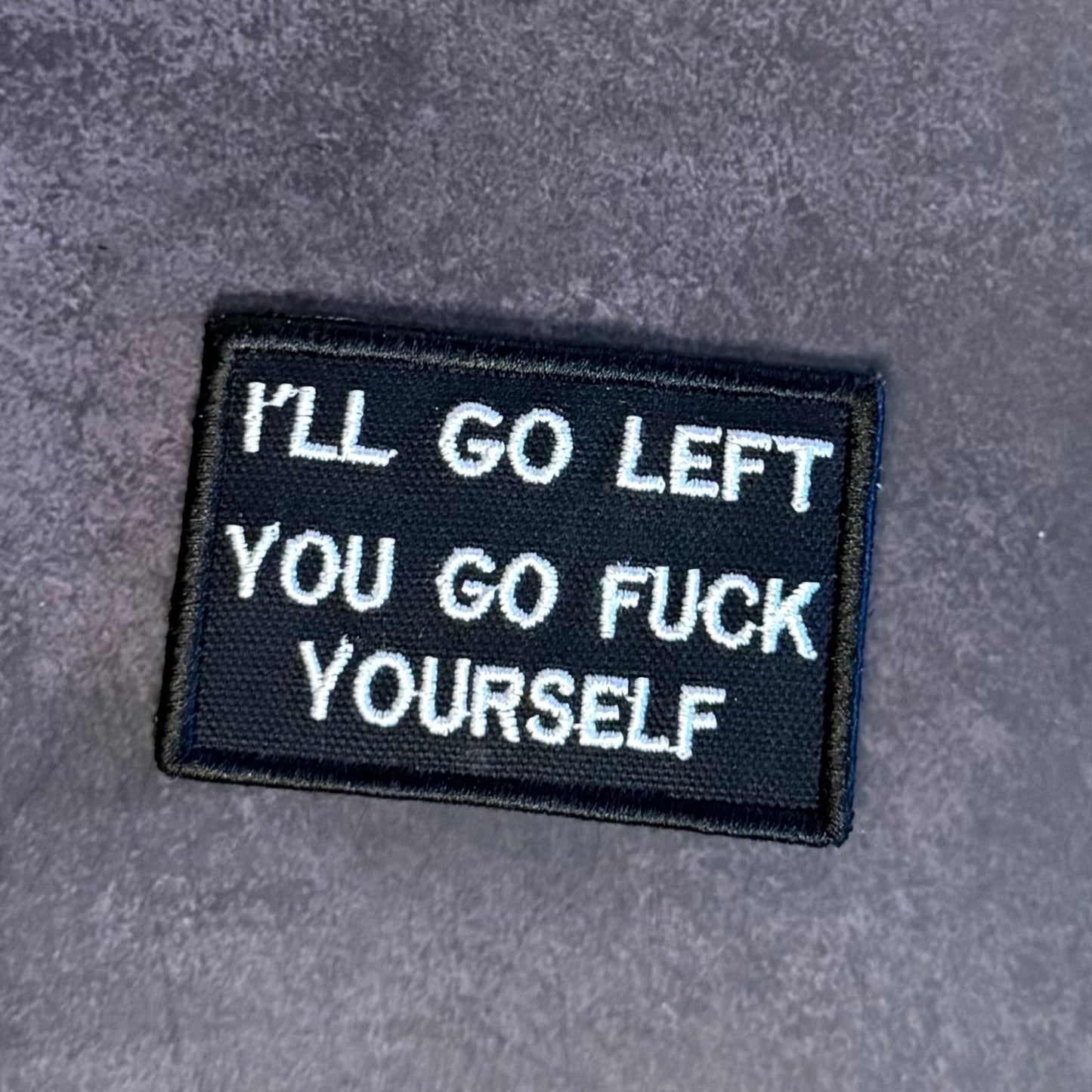 Go F*ck Yourself Funny Morale Patch, 2x3" | Made in USA | VELCRO® Brand Hook Backing - LoneStar Adhesive