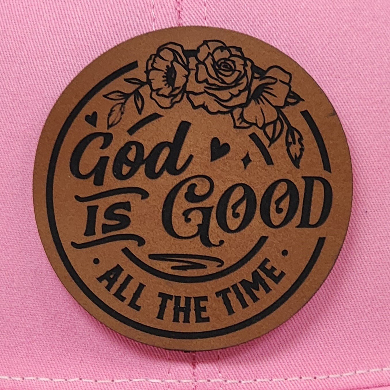 God is Good all the Time Engraved Leatherette Hat Patch - MR01 - LoneStar Adhesive