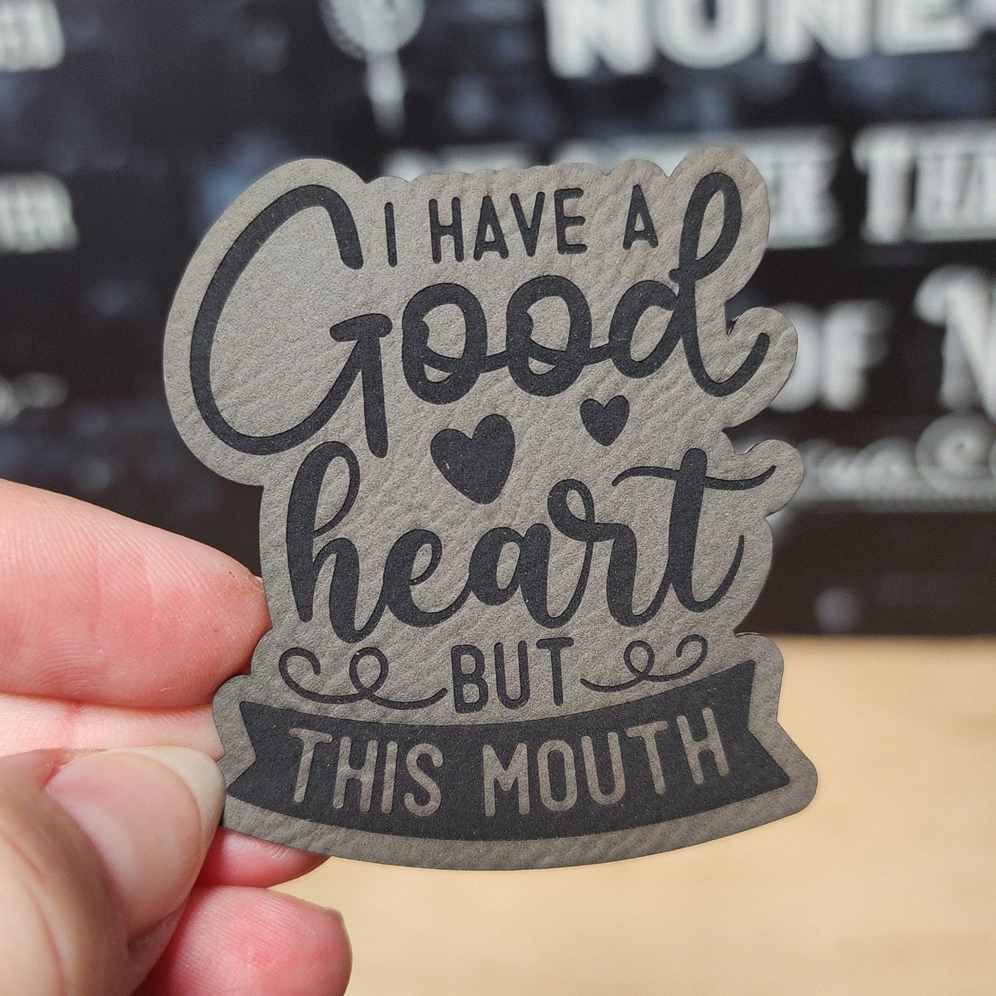Good Heart, Honest Mouth (Grey) Engraved Leatherette Hat Patch - MR01 - LoneStar Adhesive