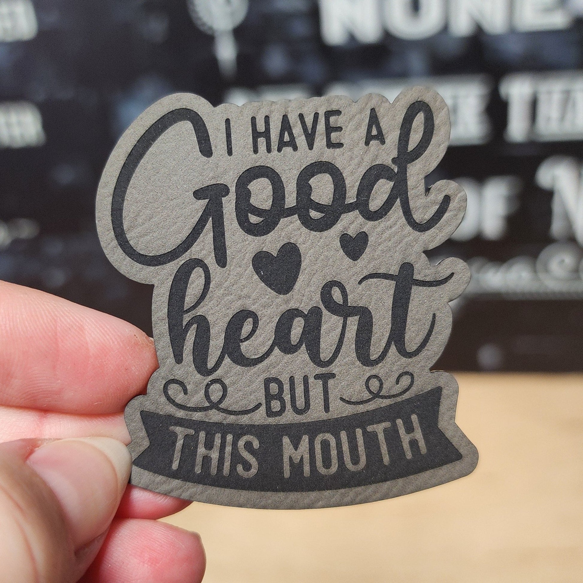 Good Heart, Honest Mouth (Grey) Engraved Leatherette Hat Patch - MR01 - LoneStar Adhesive