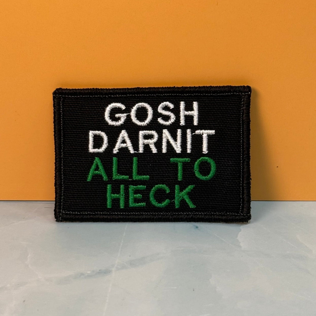 Gosh Darnit All To Heck, Polite Swearing Funny Morale Patch, 2x3" | Made in USA | VELCRO® Brand Hook Backing - LoneStar Adhesive