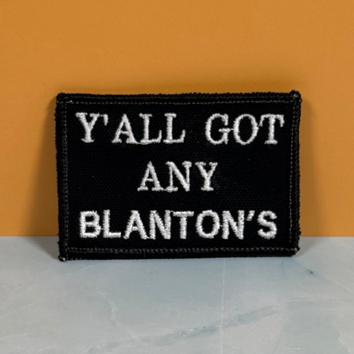 Got Any Blanton's Funny Morale Patch, 2x3" | Made in USA | VELCRO® Brand Hook Backing - LoneStar Adhesive
