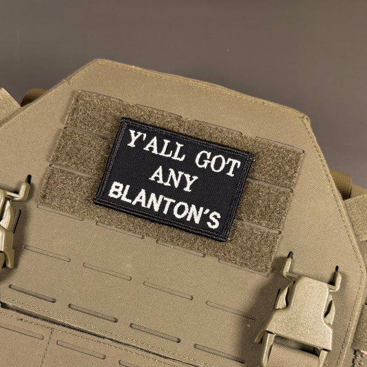 Got Any Blanton's Funny Morale Patch, 2x3" | Made in USA | VELCRO® Brand Hook Backing - LoneStar Adhesive