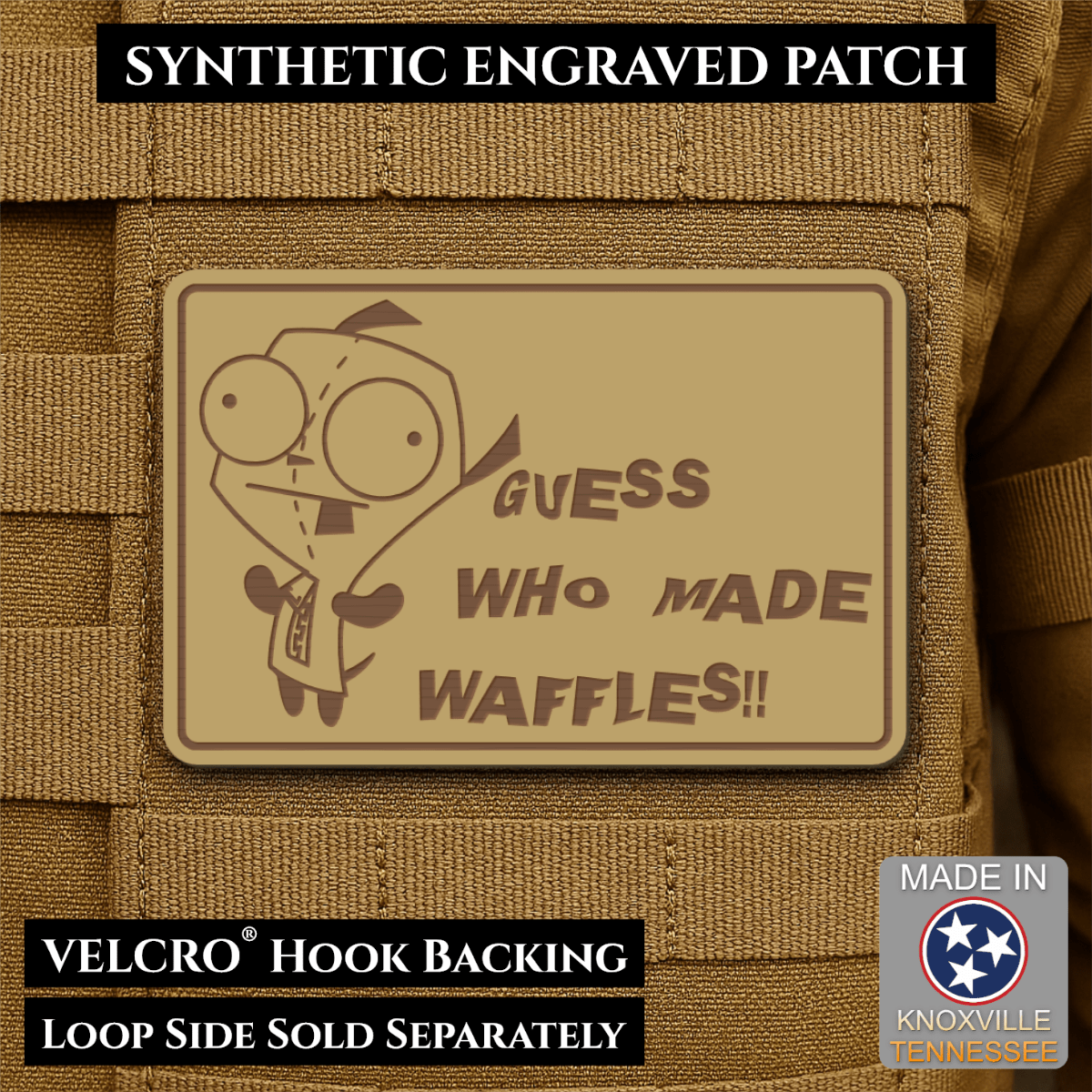 Front design and hook backing of Guess Who Made Waffles, Gir patch in desert tan / brown