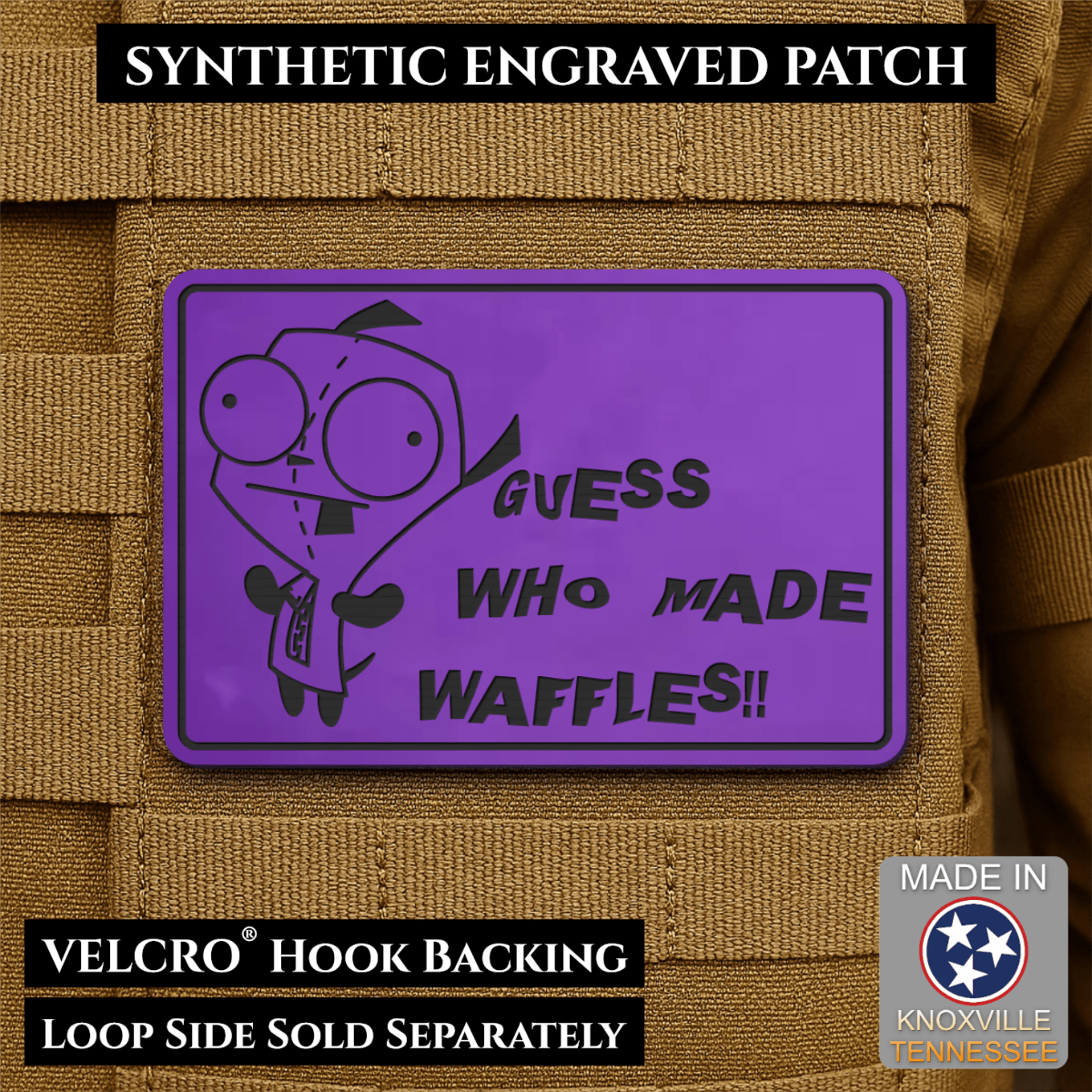 Front design and hook backing of Guess Who Made Waffles, Gir patch in purple