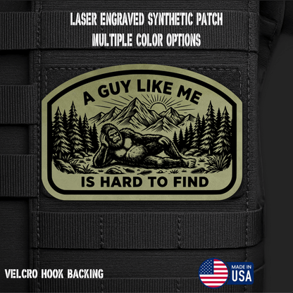 Guy Like Me is Hard to Find (Option 1) Funny Morale Patch | Made in USA | VELCRO® Brand Hook Backing - LoneStar Adhesive