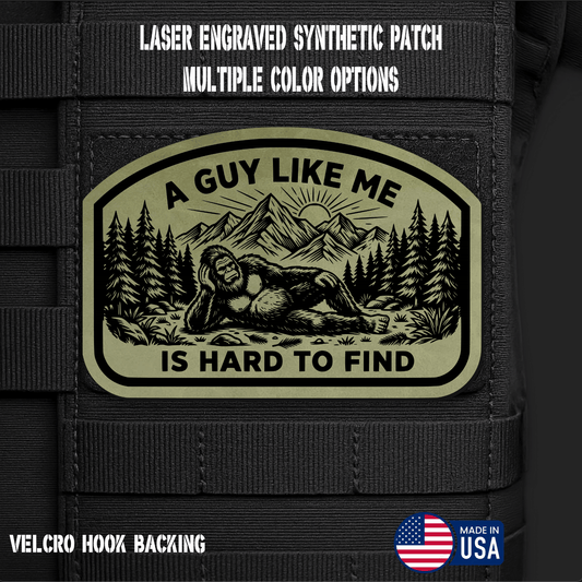 Guy Like Me is Hard to Find (Option 1) Funny Morale Patch | Made in USA | VELCRO® Brand Hook Backing - LoneStar Adhesive