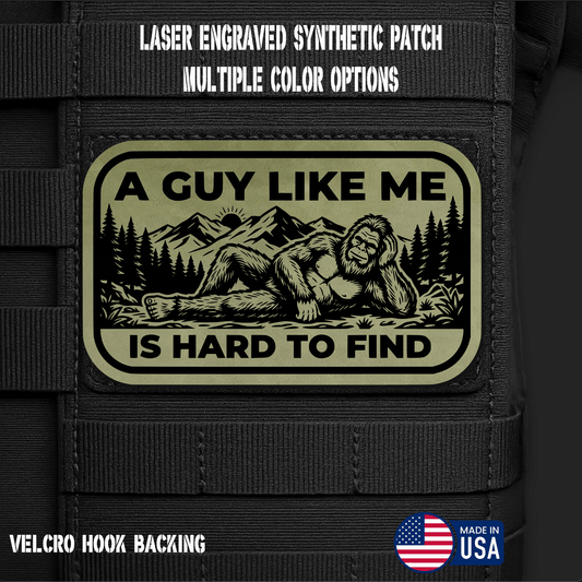 Guy Like Me is Hard to Find (Option 2) Funny Morale Patch | Made in USA | VELCRO® Brand Hook Backing - LoneStar Adhesive