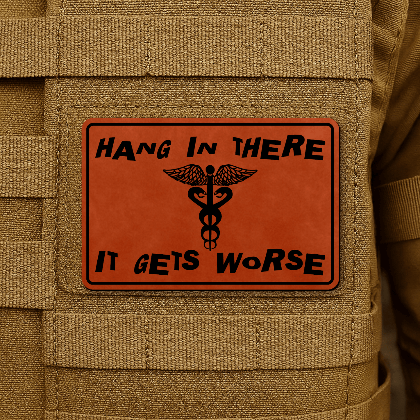 Hang In There It Gets Worse Funny Medical Morale Patch 2"x3" Hook & Loop | Made in USA - LoneStar Adhesive