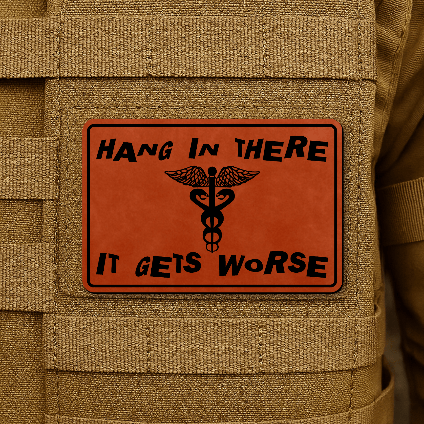 Hang In There It Gets Worse Funny Medical Morale Patch 2"x3" Hook & Loop | Made in USA - LoneStar Adhesive