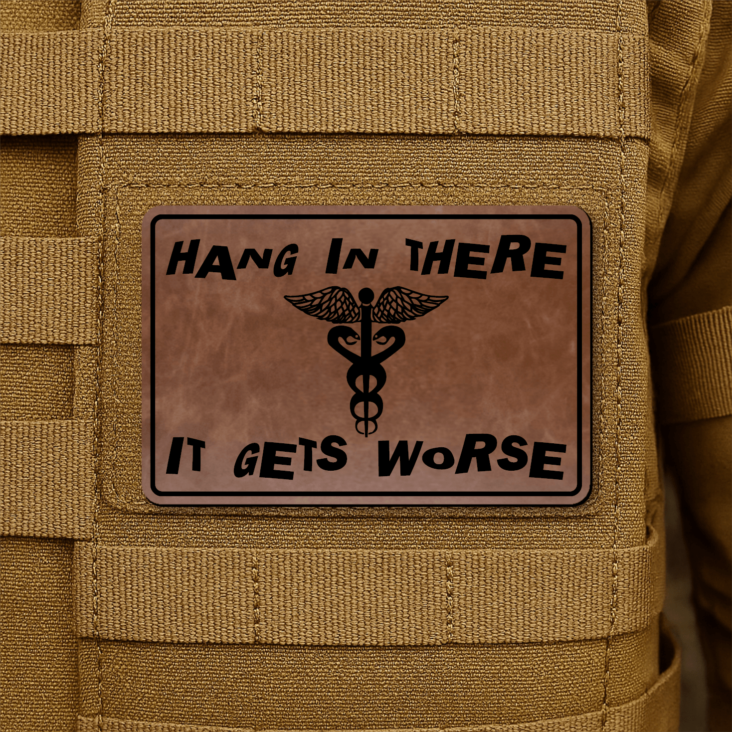 Hang In There It Gets Worse Funny Medical Morale Patch 2"x3" Hook & Loop | Made in USA - LoneStar Adhesive