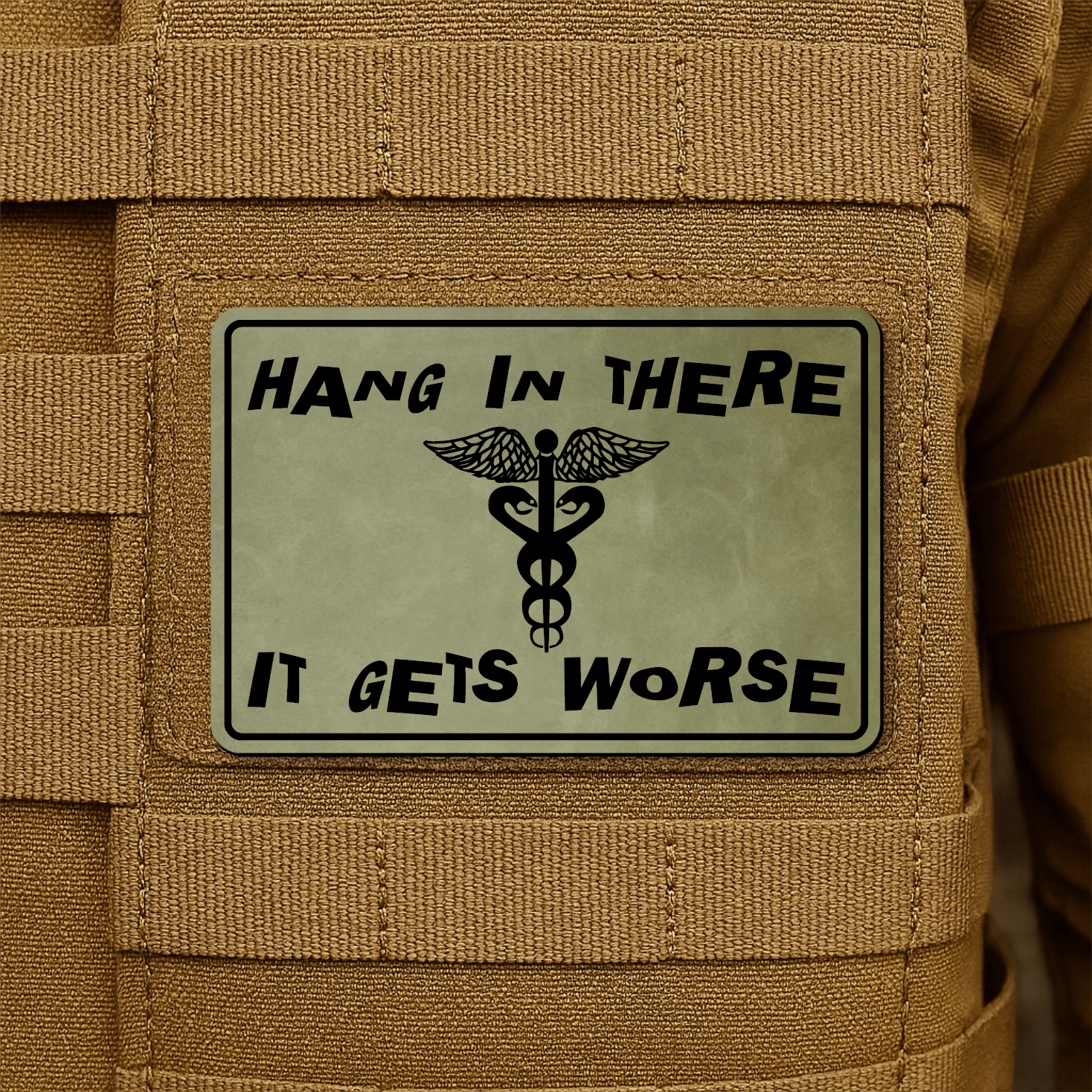 Hang In There It Gets Worse Funny Medical Morale Patch 2"x3" Hook & Loop | Made in USA - LoneStar Adhesive
