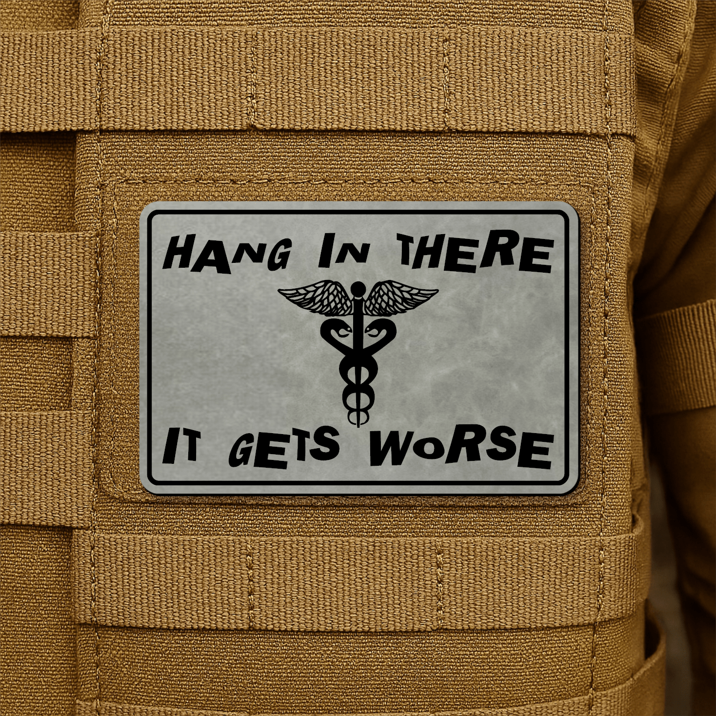 Hang In There It Gets Worse Funny Medical Morale Patch 2"x3" Hook & Loop | Made in USA - LoneStar Adhesive