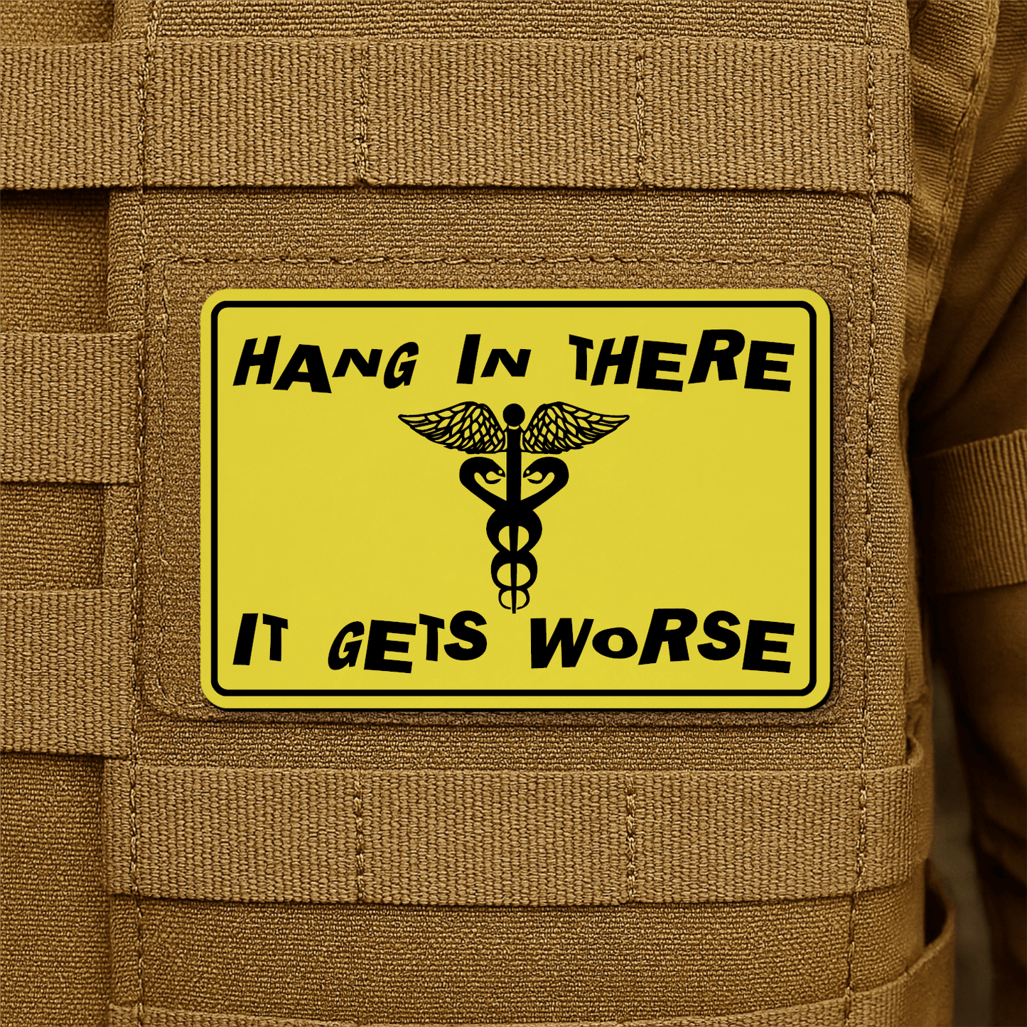 Hang In There It Gets Worse Funny Medical Morale Patch 2"x3" Hook & Loop | Made in USA - LoneStar Adhesive