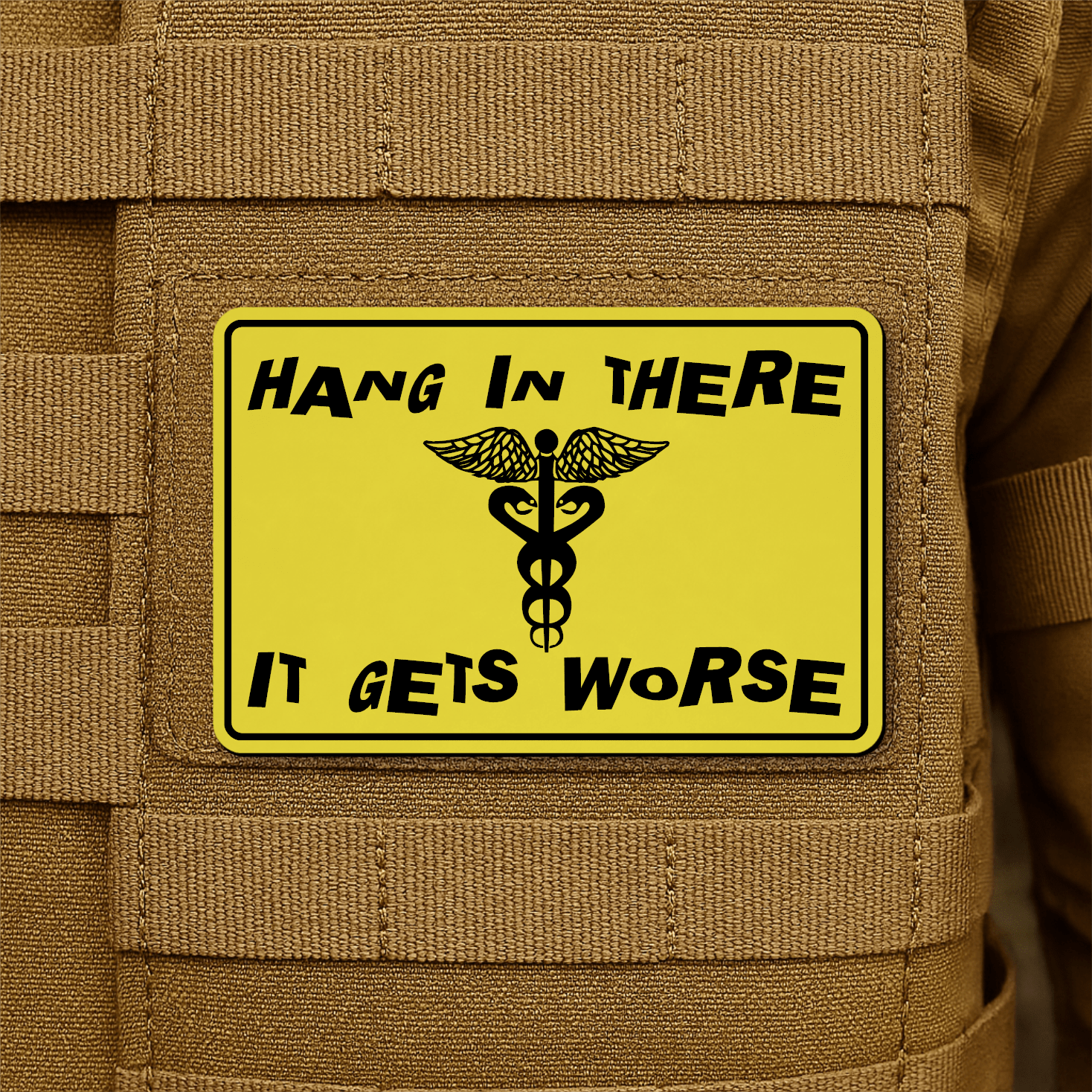 Hang In There It Gets Worse Funny Medical Morale Patch 2"x3" Hook & Loop | Made in USA - LoneStar Adhesive