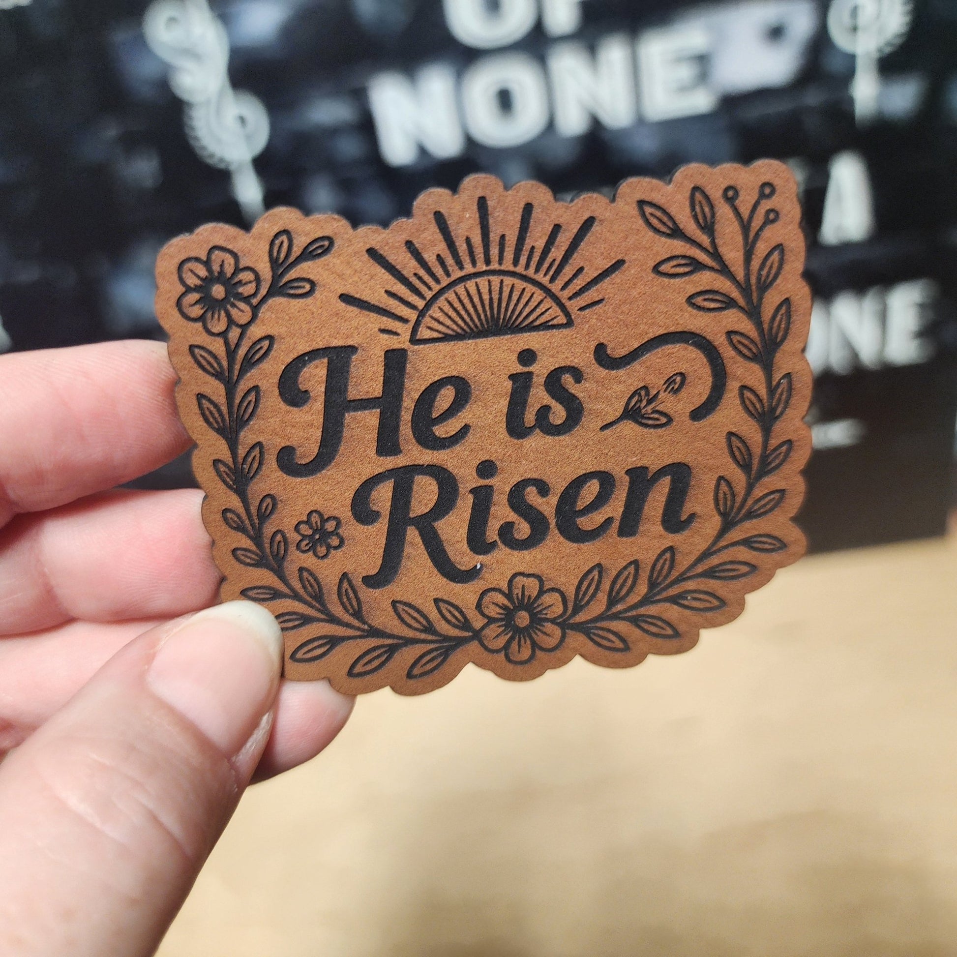 He Is Risen Engraved Leatherette Hat Patch - MR01 - LoneStar Adhesive