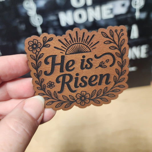 He Is Risen Engraved Leatherette Hat Patch - MR01 - LoneStar Adhesive