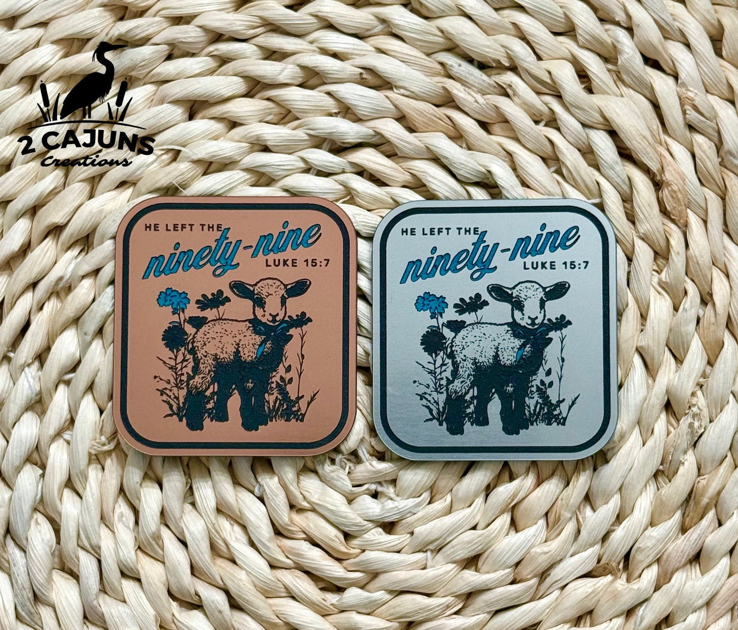He Left the 99 Luke 15:7 Acrylic Hat Patch - LoneStar Adhesive