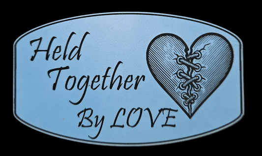 Held Together By Love Digital File - LoneStar Adhesive