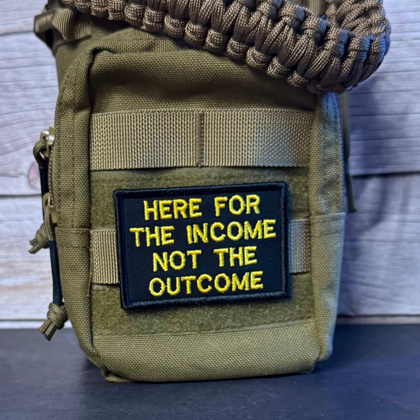 Here For The Income, Not The Outcome Funny Morale Patch, 2x3" | Made in USA | VELCRO® Brand Hook Backing - LoneStar Adhesive