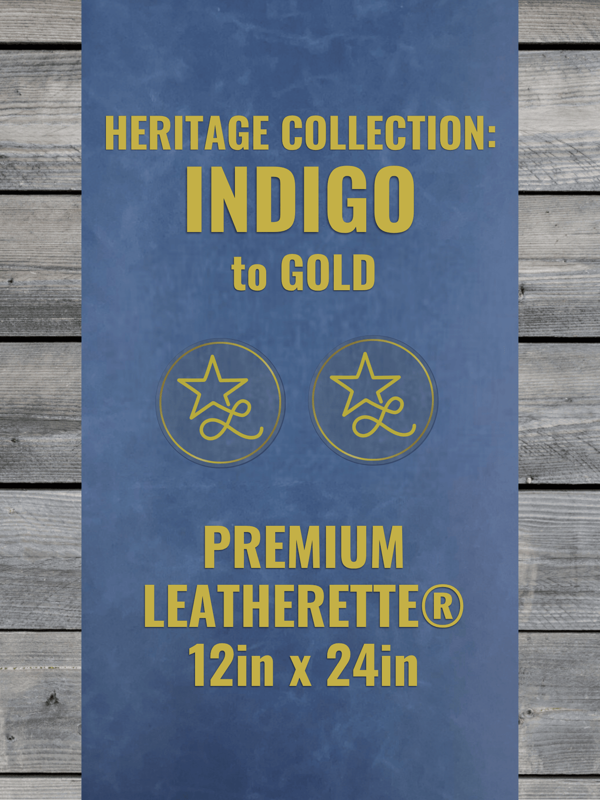 Heritage Collection: Indigo/GOLD Durra-Bull Premium Leatherette® Sheets (12x24) - LoneStar Adhesive