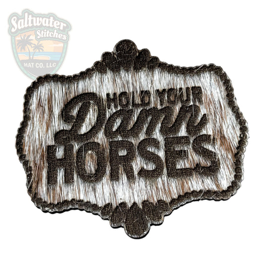 Hold Your Damn Horses - LoneStar Adhesive