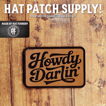 Howdy Darlin' Laser Engraved Patch - LoneStar Adhesive