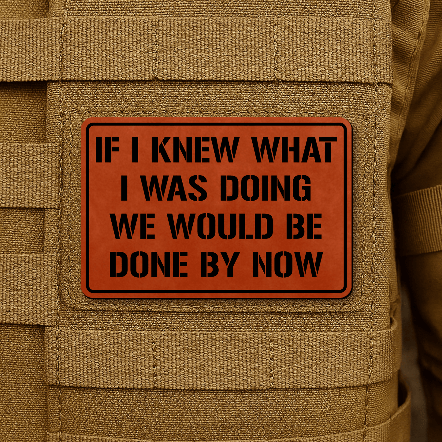 I Don't Know What I'm Doing Morale Patch 2"x3" Hook & Loop | Made in USA - LoneStar Adhesive