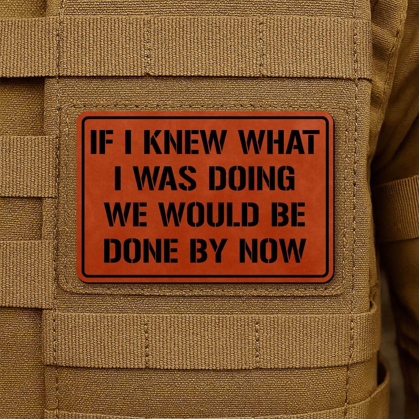 I Don't Know What I'm Doing Morale Patch 2"x3" Hook & Loop | Made in USA - LoneStar Adhesive