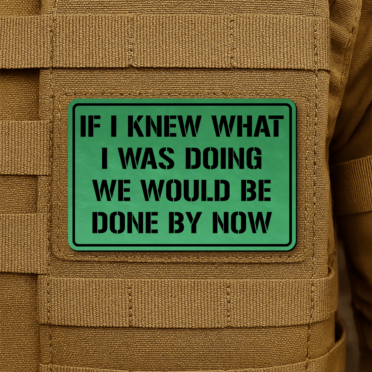 I Don't Know What I'm Doing Morale Patch 2"x3" Hook & Loop | Made in USA - LoneStar Adhesive