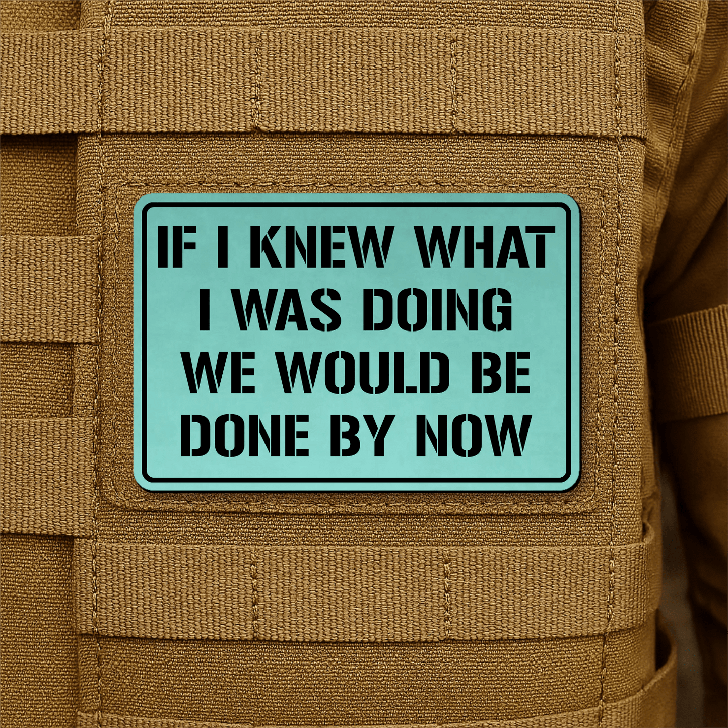 I Don't Know What I'm Doing Morale Patch 2"x3" Hook & Loop | Made in USA - LoneStar Adhesive
