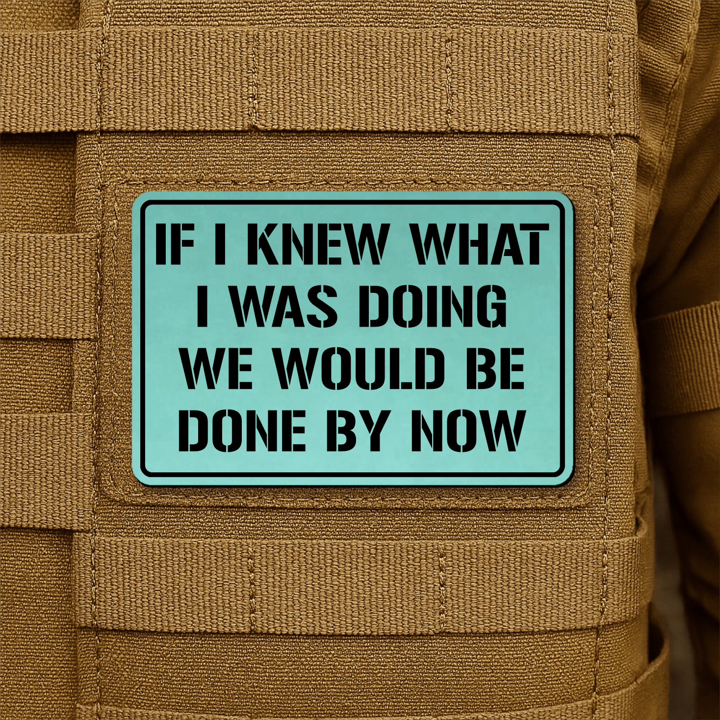 I Don't Know What I'm Doing Morale Patch 2"x3" Hook & Loop | Made in USA - LoneStar Adhesive