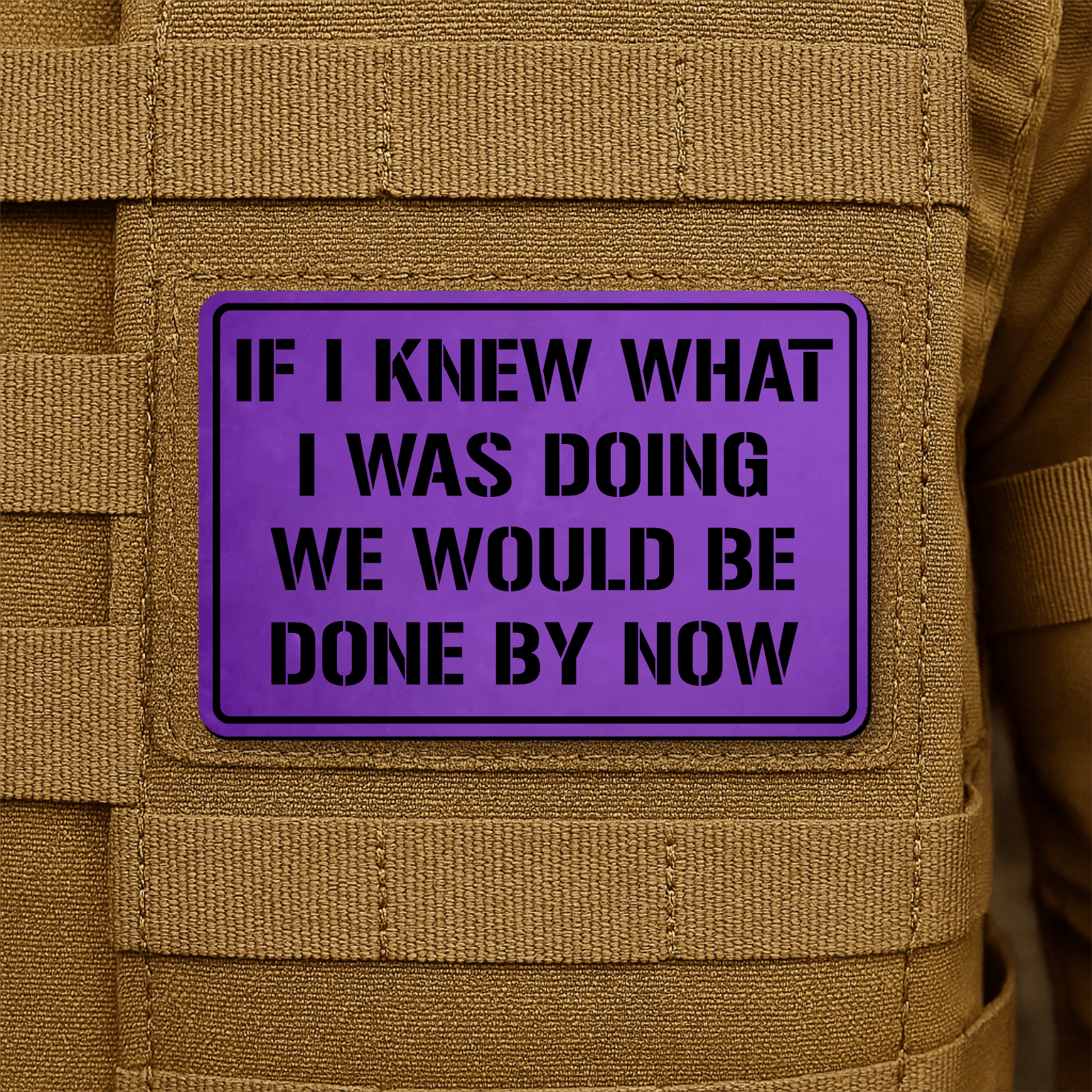 I Don't Know What I'm Doing Morale Patch 2"x3" Hook & Loop | Made in USA - LoneStar Adhesive