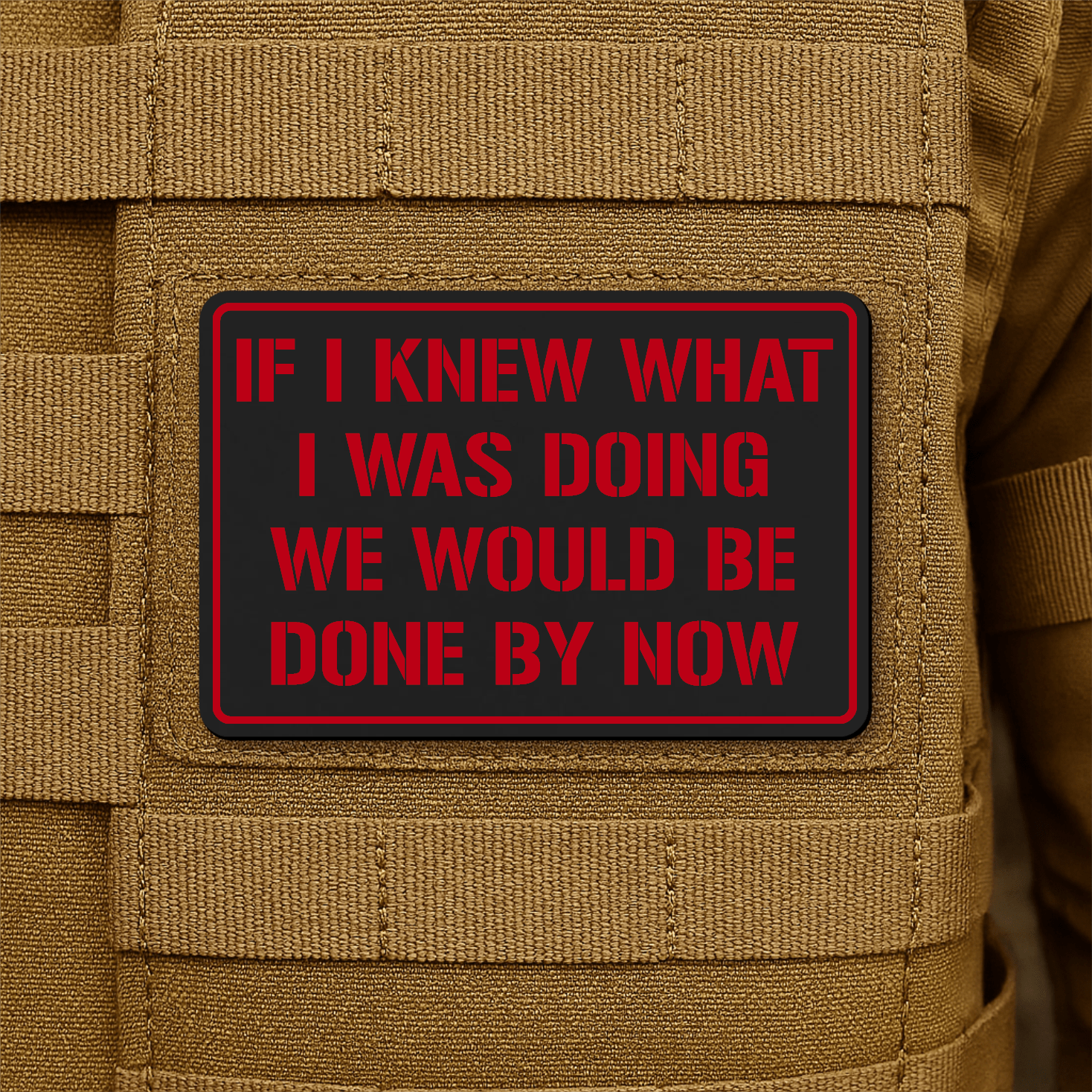 I Don't Know What I'm Doing Morale Patch 2"x3" Hook & Loop | Made in USA - LoneStar Adhesive