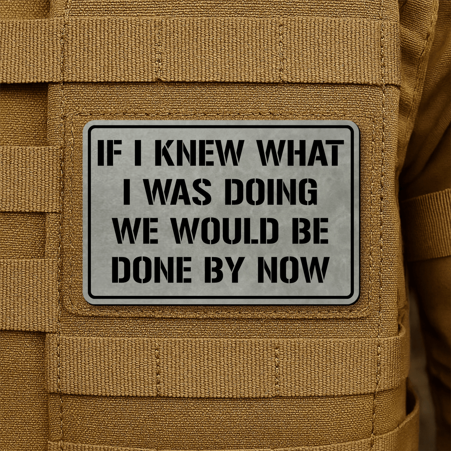 I Don't Know What I'm Doing Morale Patch 2"x3" Hook & Loop | Made in USA - LoneStar Adhesive
