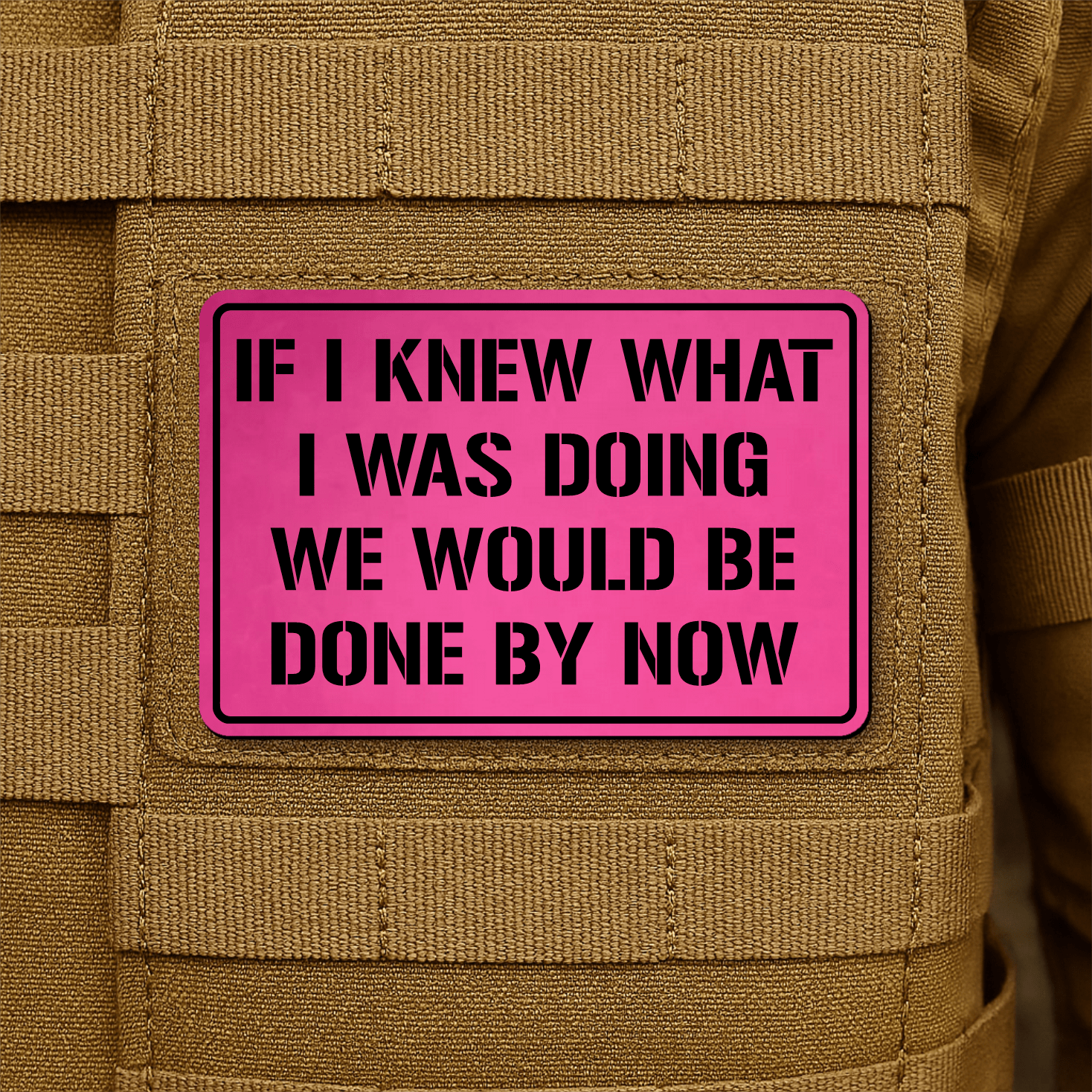 I Don't Know What I'm Doing Morale Patch 2"x3" Hook & Loop | Made in USA - LoneStar Adhesive
