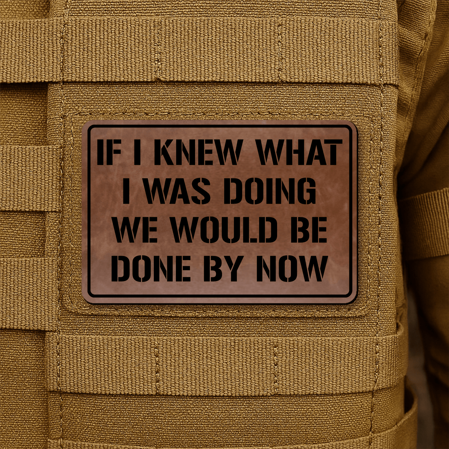 I Don't Know What I'm Doing Morale Patch 2"x3" Hook & Loop | Made in USA - LoneStar Adhesive