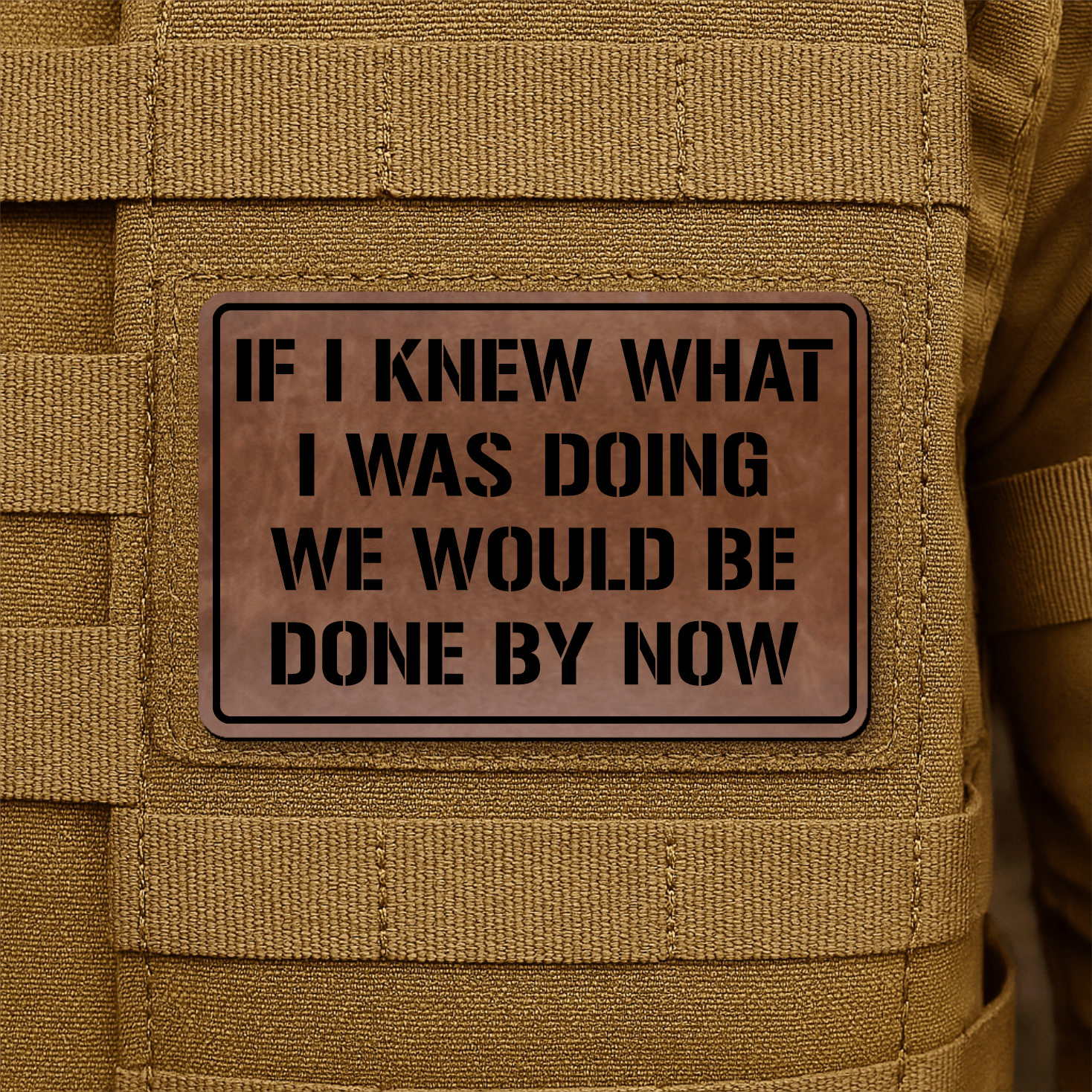 I Don't Know What I'm Doing Morale Patch 2"x3" Hook & Loop | Made in USA - LoneStar Adhesive