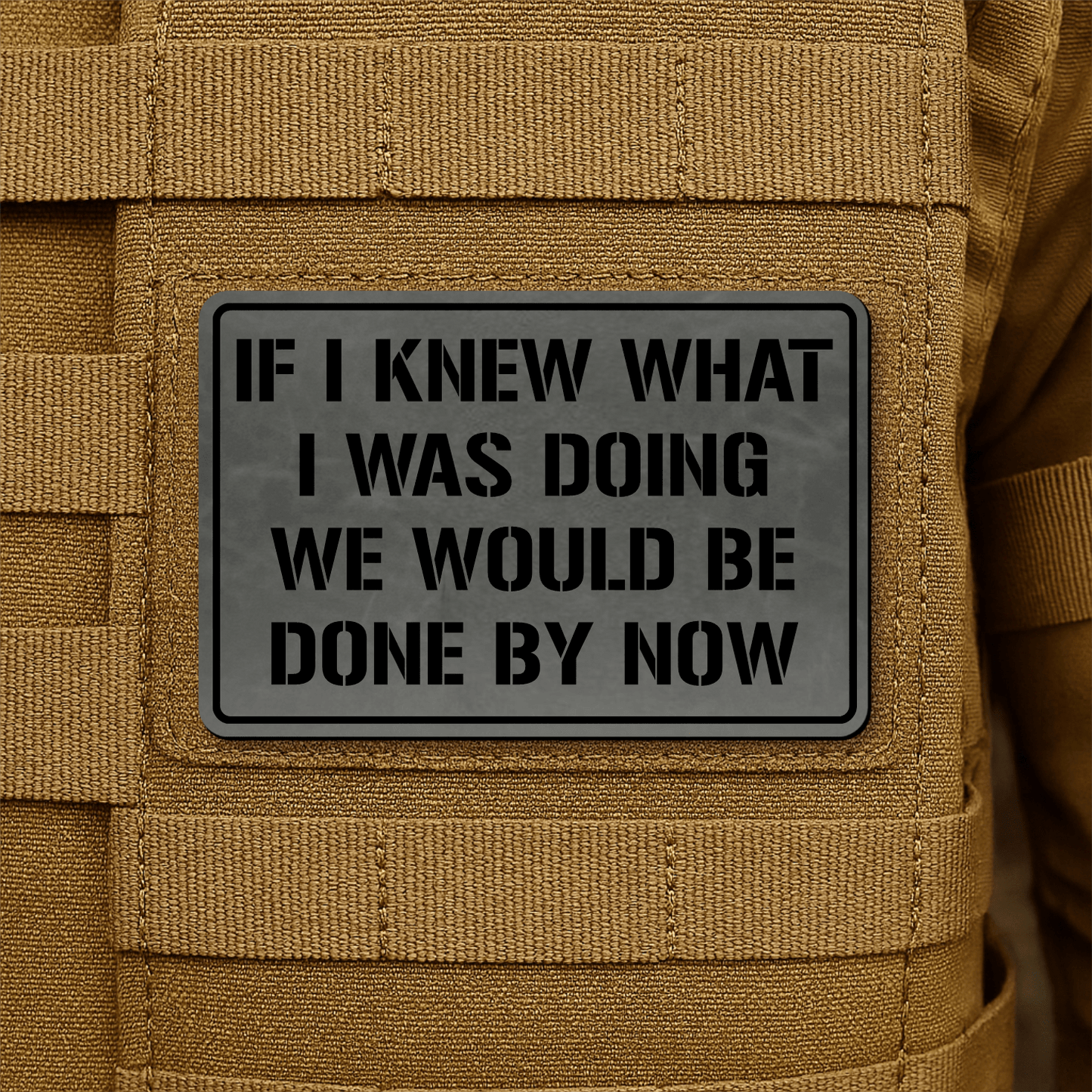 I Don't Know What I'm Doing Morale Patch 2"x3" Hook & Loop | Made in USA - LoneStar Adhesive
