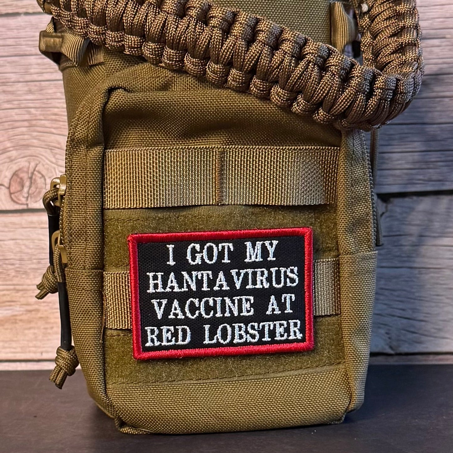 I Got My Hantavirus Vaccine At Red Lobster Funny Morale Patch, 2x3" | Made in USA | VELCRO® Brand Hook Backing - LoneStar Adhesive