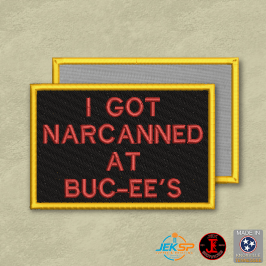 I Got Narcanned At Buc-ee's Funny Morale Patch | Made in USA | VELCRO® Brand Hook Backing - LoneStar Adhesive