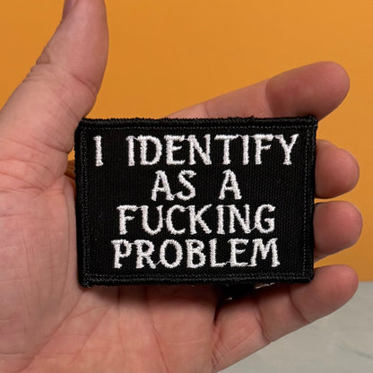 I Identify As The Problem Funny Morale Patch, 2x3" | Made in USA | VELCRO® Brand Hook Backing - LoneStar Adhesive