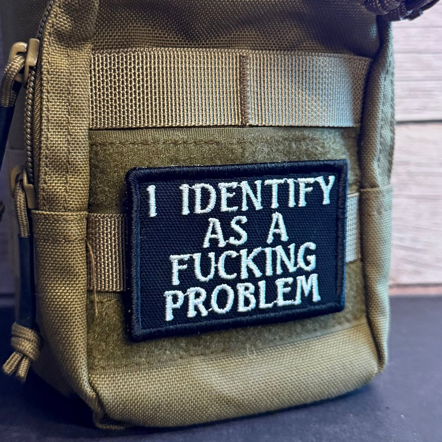 I Identify As The Problem Funny Morale Patch | Made in USA | VELCRO® Brand Hook Backing - LoneStar Adhesive