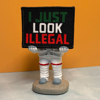 I Just Look Illegal Funny Morale Patch, 2x3" | Made in USA | VELCRO® Brand Hook Backing - #LoneStar Adhesive#
