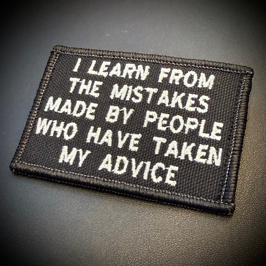 I Learn From Mistakes Made Funny Embroidered Morale Patch, 2x3" | VELCRO® Brand Hook Backing - #LoneStar Adhesive#